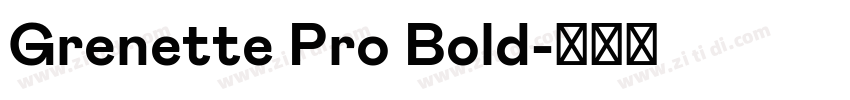 Grenette Pro Bold字体转换